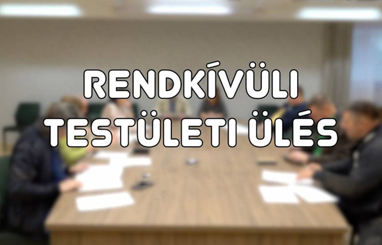 Rendkívüli testületi ülés